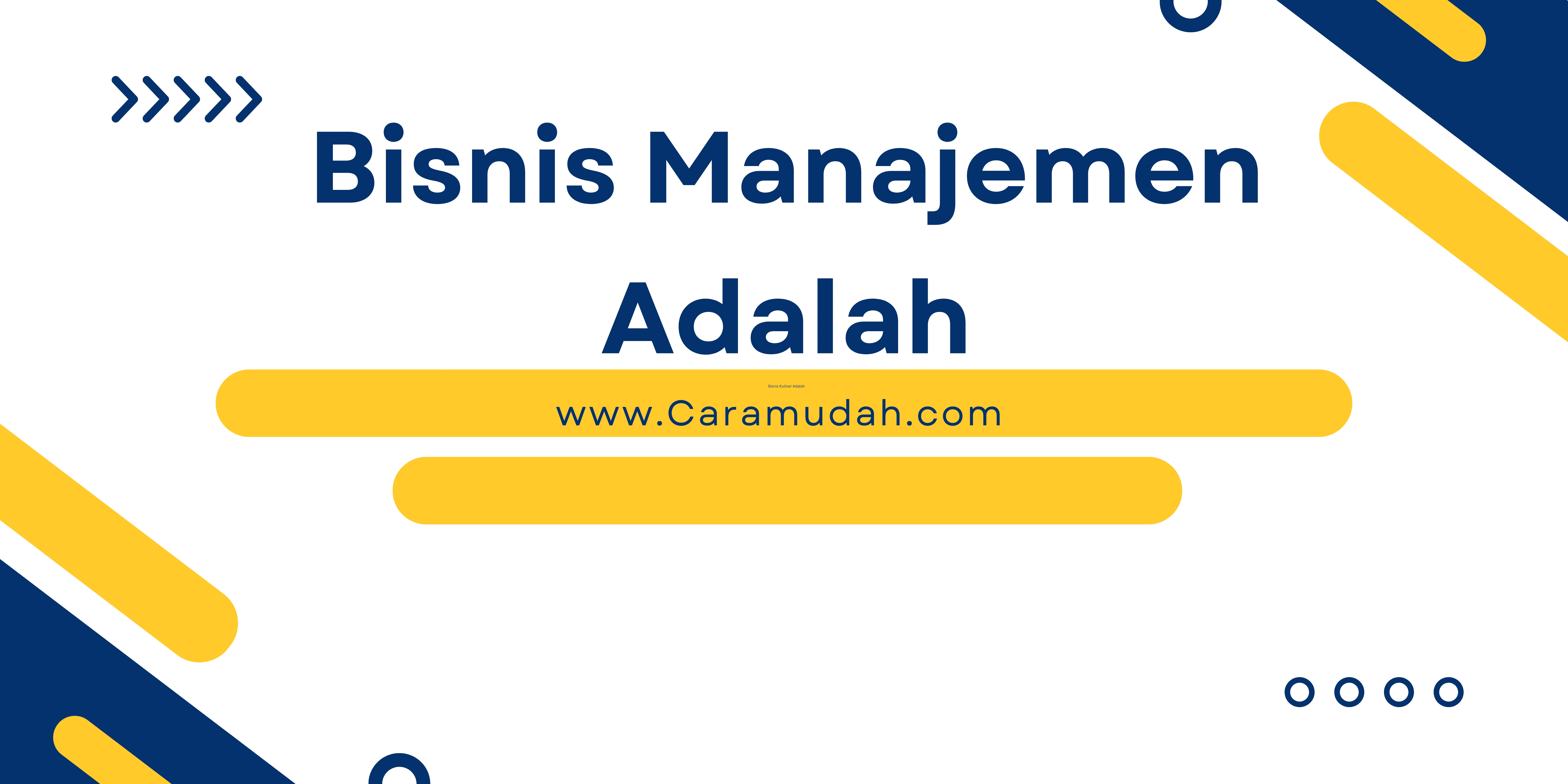 Bisnis Manajemen Adalah